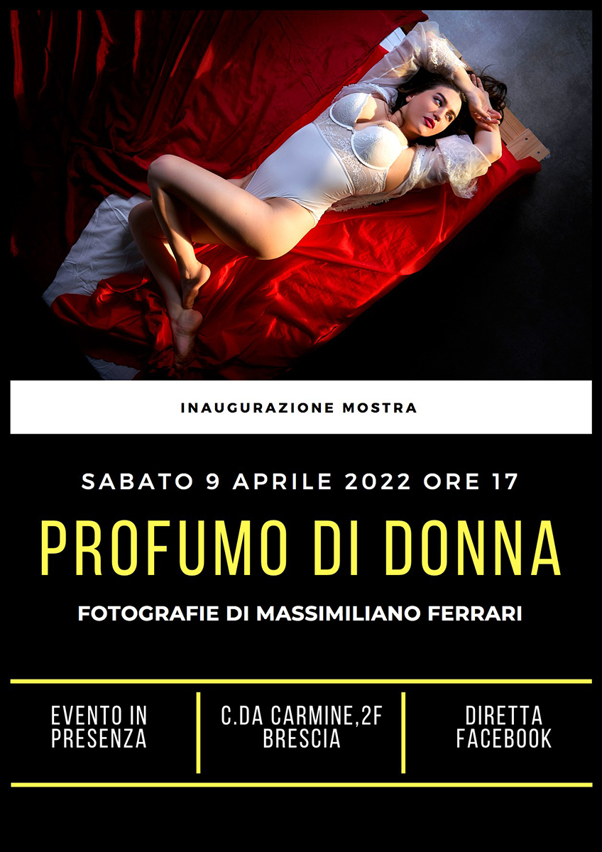PROFUMO DI DONNA - Mostra Fotografica di Massimiliano Ferrari